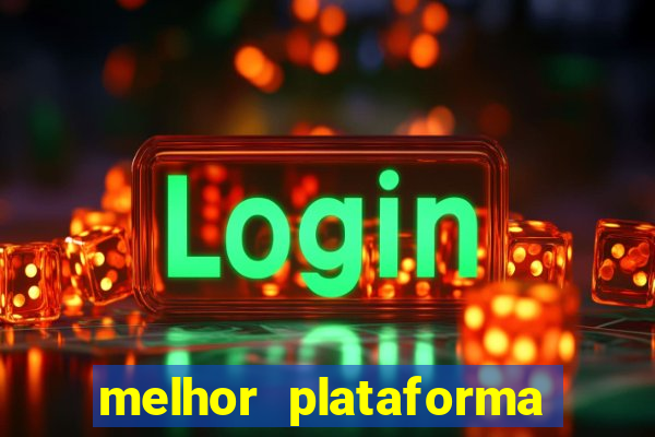 melhor plataforma para jogar